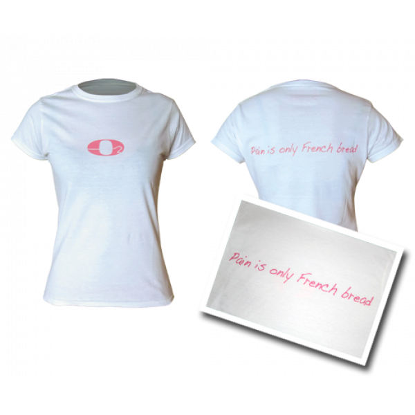 White Pain is Only French Bread t-shirt (Female)